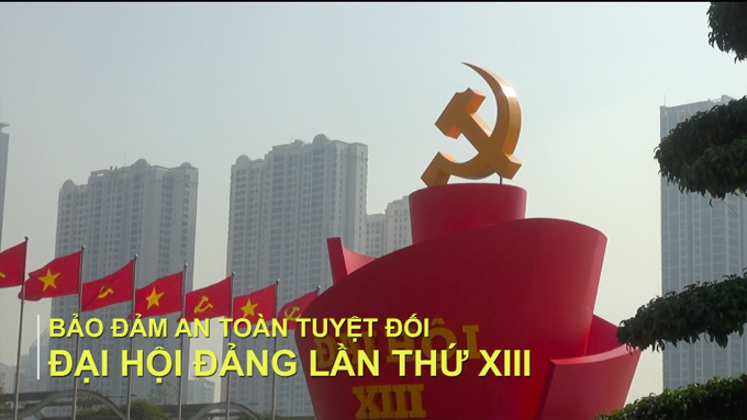 Bảo đảm tuyệt đối an toàn, an ninh thông tin tại Đại hội XIII của Đảng