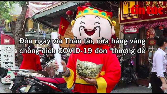Xem các cửa hàng vàng chống dịch COVID-19 trước ngày vía Thần Tài
