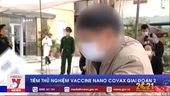 Tiêm thử nghiệm vaccine Nano Covax giai đoạn 2