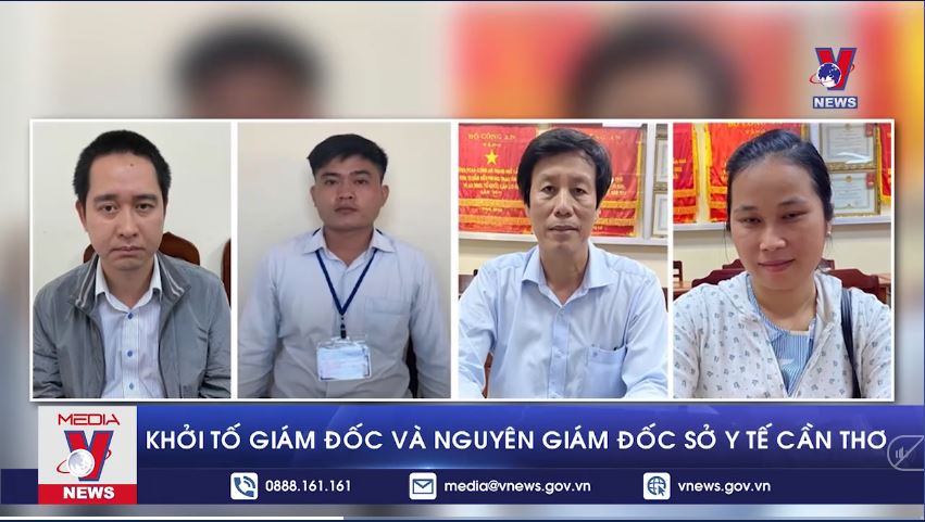 Khởi tố Giám đốc và nguyên giám đốc Sở Y tế Cần Thơ