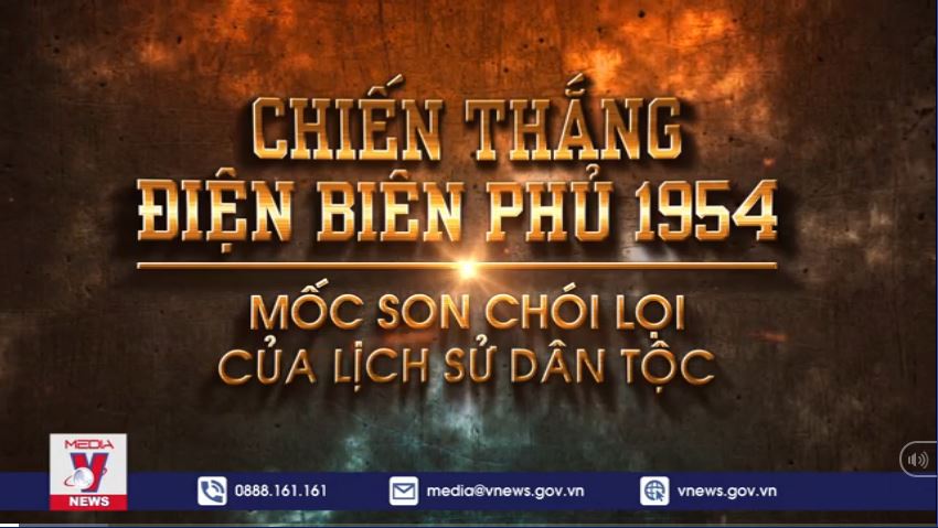 Chiến thắng Điện Biên Phủ 1954 – Mốc son chói lọi của lịch sử dân tộc
