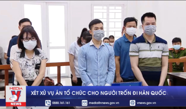 Xét xử vụ án môi giới, tổ chức cho người khác trốn ra Hàn Quốc