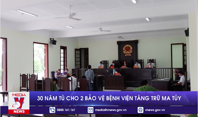 30 năm tù cho 2 bảo vệ bệnh viện tàng trữ ma túy