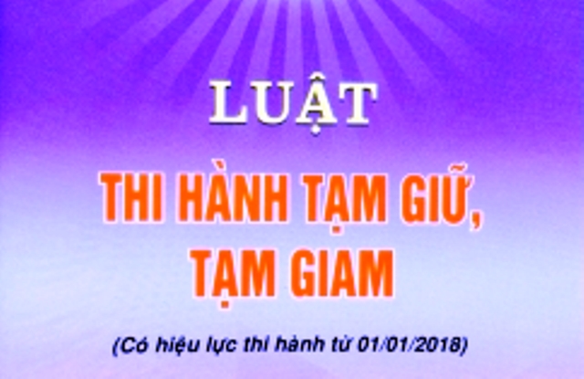 Một số vướng mắc trong thực hiện Luật thi hành tạm giữ, tạm giam năm 2015