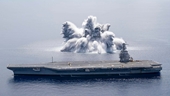 Mỹ thử sức chịu đựng của siêu tàu sân bay 13 tỉ USD bằng  18 tấn thuốc nổ TNT