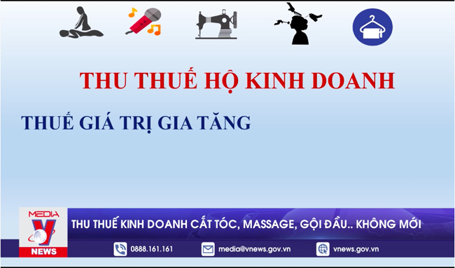 Từ 1 8, thu thuế kinh doanh cắt tóc, massage, gội đầu