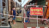 Đồng Nai phong tỏa 6 phường, tạm dừng 5 chợ lớn nhất TP Biên Hòa
