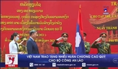 Việt Nam trao tặng nhiều Huân chương cao quý cho Bộ Công an Lào