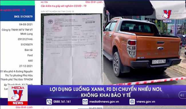 Lợi dụng luồng xanh, F0 di chuyển nhiều nơi, không khai báo y tế