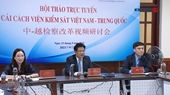 Hội thảo trực tuyến VKSND tối cao hai nước Việt Nam - Trung Quốc