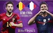 ĐT Bỉ - ĐT Pháp  Trận bán kết đáng mong đợi ở bán kết Nations League