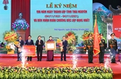 Thái Nguyên Lễ kỷ niệm 190 năm thành lập và đón nhận Huân chương Lao động hạng nhất