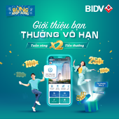 Giới thiệu bạn – thưởng vô hạn với BIDV SmartBanking