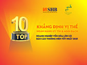 SHB tiếp tục được vinh danh Top 10 doanh nghiệp vốn hóa lớn có báo cáo thường niên tốt nhất