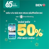 Ưu đãi tới 50 khi mua bảo hiểm BIC qua ứng dụng BIDV SmartBanking