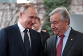 Tổng thống Nga chấp thuận cuộc gặp Tổng Thư ký LHQ ngày 26 4