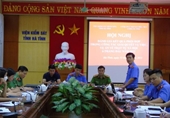 Công an - Viện kiểm sát tỉnh Hà Tĩnh phối hợp đấu tranh có hiệu quả với tội phạm