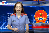 Chương trình Truyền hình Kiểm sát nhân dân số 6 năm 2022 trên kênh Vnews Nâng cao chất lượng kiểm sát việc hoãn, tạm đình chỉ chấp hành án phạt tù