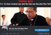Cảnh báo tài khoản Facebook mạo danh Đức Giám mục Giáo phận Phan Thiết để trục lợi
