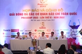 Sắp diễn ra giải bóng đá các Cơ quan Báo chí toàn quốc - Press Cup 2022