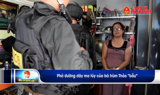 Phá đường dây ma túy của bà trùm Thảo bầu