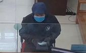 Kẻ bịt mặt, nghi cầm súng cướp ngân hàng ở Thái Nguyên