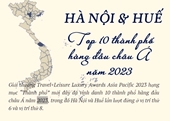 Hà Nội và Huế vào top 10 thành phố hàng đầu châu Á