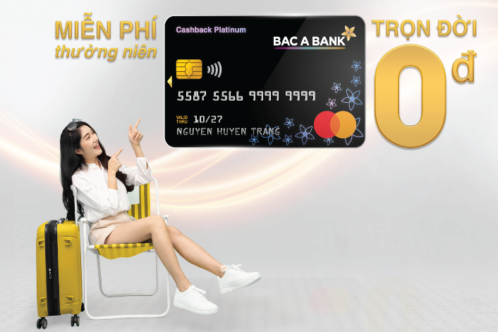 BAC A BANK miễn nhiều loại phí dành cho chủ thẻ tín dụng quốc tế