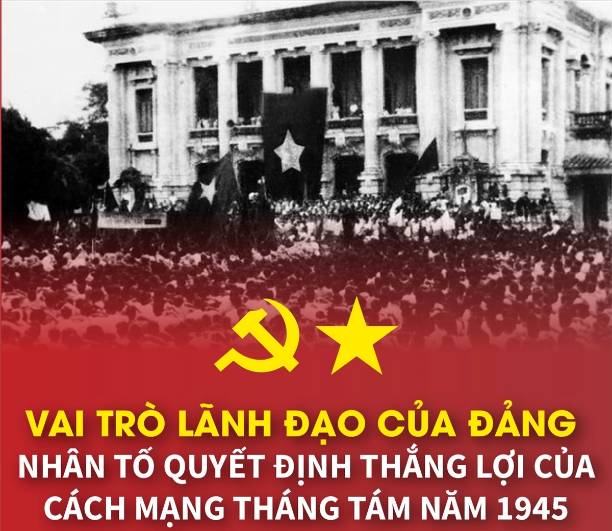 Nhân tố quyết định thắng lợi của Cách mạng Tháng Tám năm 1945