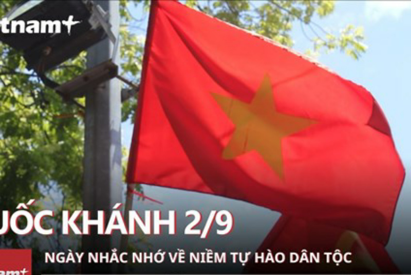 Quốc khánh 2 9 Ngày nhắc nhớ về dòng chảy của niềm tự hào dân tộc