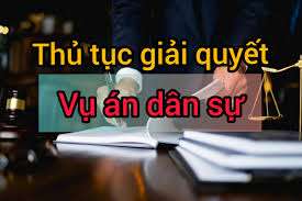 Trình tự, thủ tục giải quyết vụ án dân sự