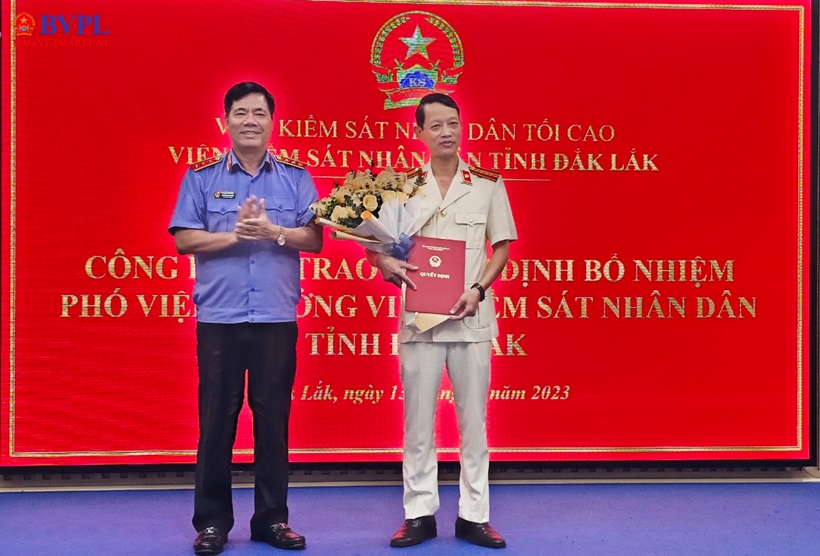 Bổ nhiệm Phó Viện trưởng VKSND tỉnh Đắk Lắk