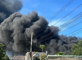 Cháy lớn tại công ty mút xốp, nhà xưởng và nhiều tài sản bị thiêu rụi