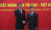 Việt Nam - Trung Quốc Tăng cường hợp tác giữa ngành Kiểm sát nhân dân hai nước
