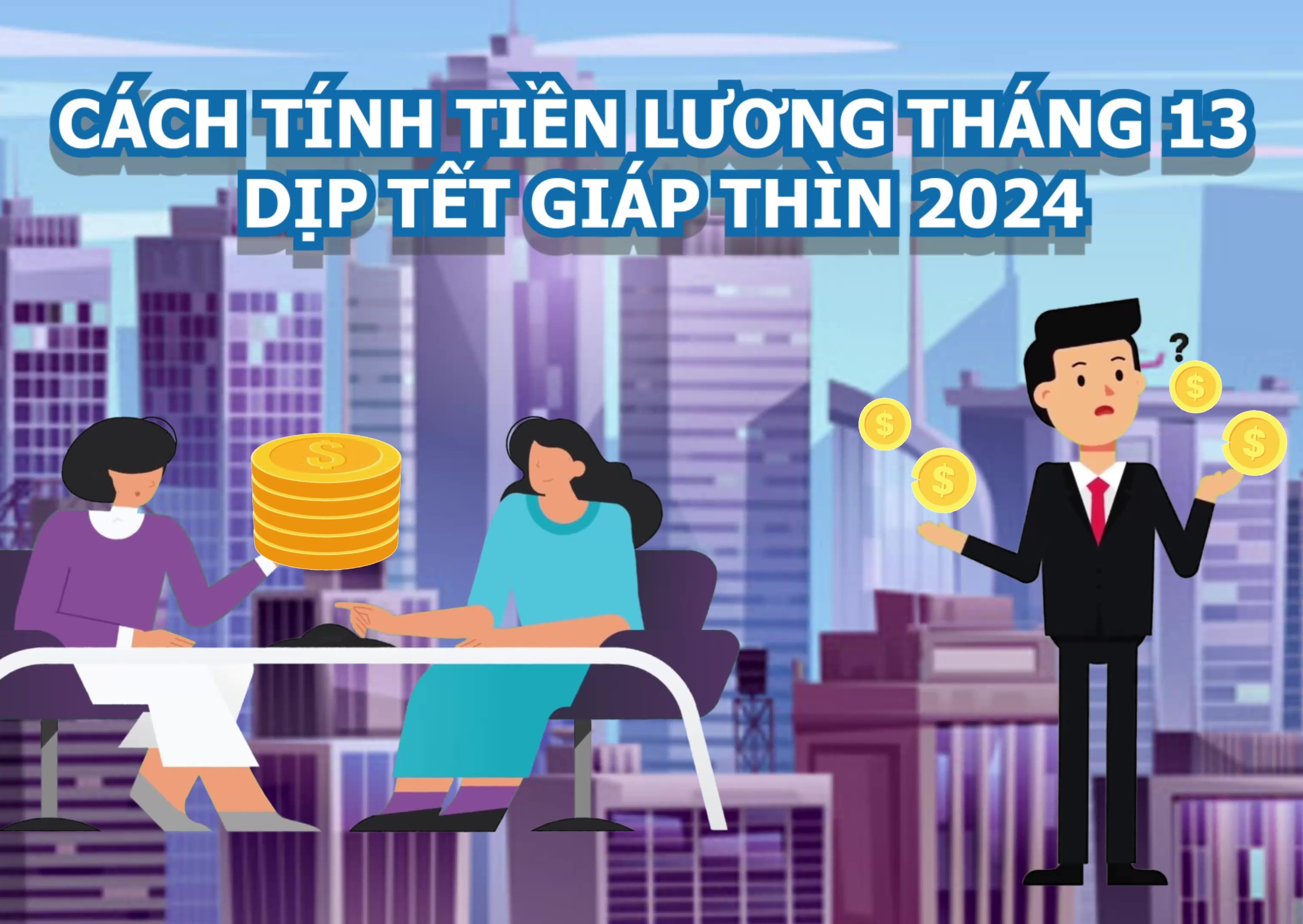 Tính lương tháng 13 cho người lao động như thế nào