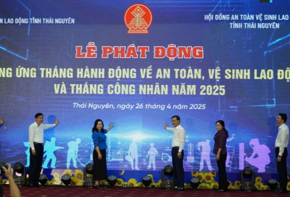 Phát động Tháng Công nhân, an toàn vệ sinh lao động