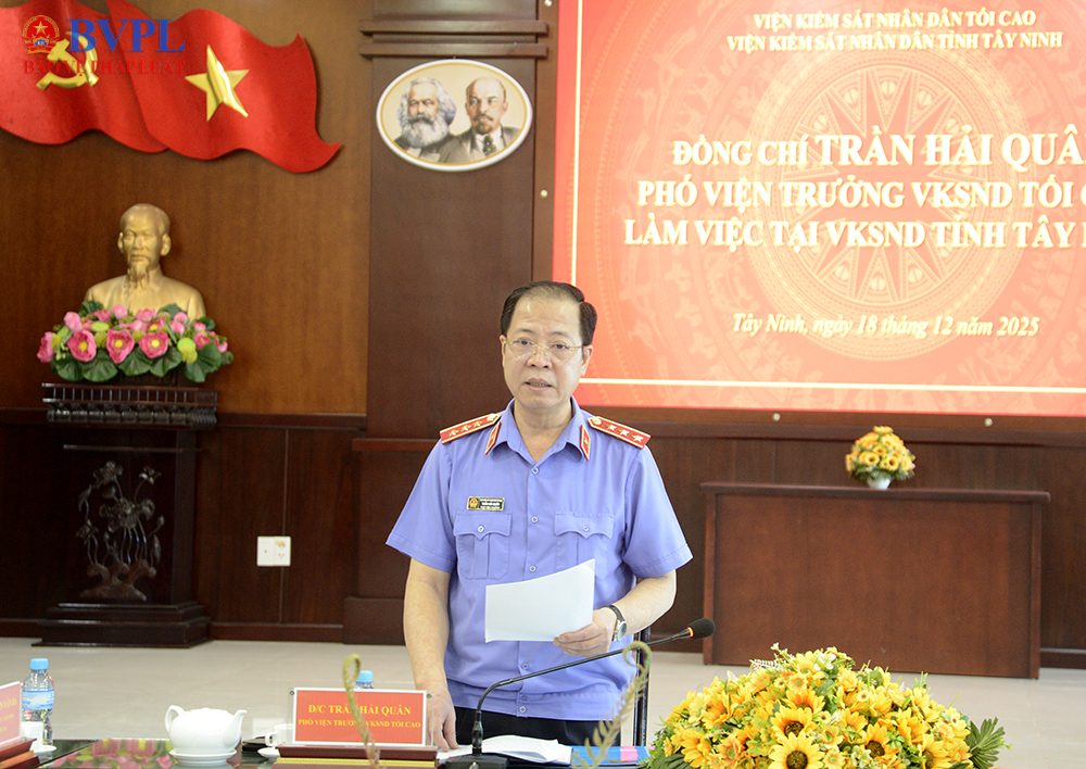 Phó Viện trưởng VKSND tối cao Trần Hải Quân làm việc với VKSND tỉnh Tây Ninh