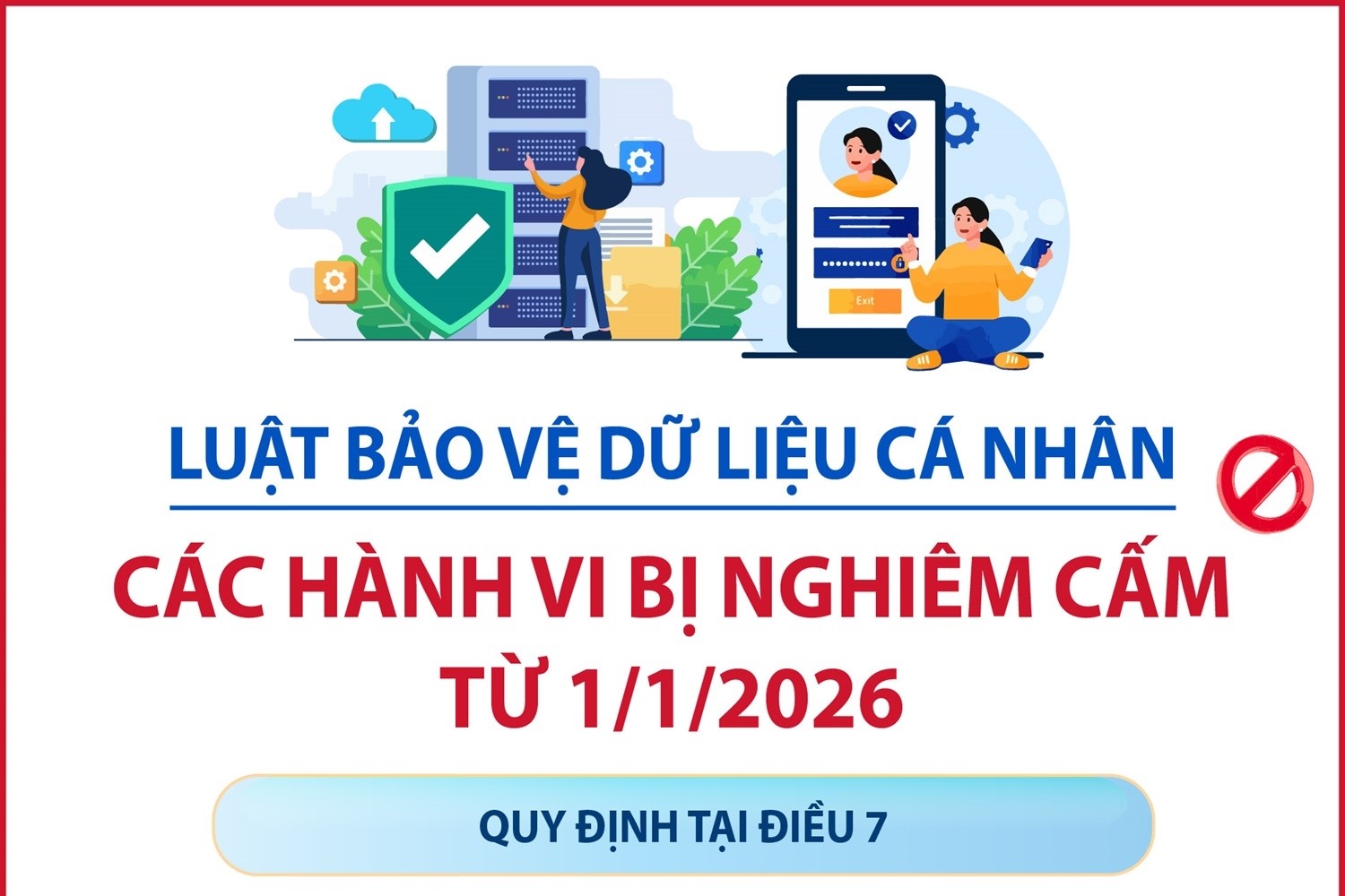 Luật Bảo vệ dữ liệu cá nhân Các hành vi bị nghiêm cấm từ 1 1 2026