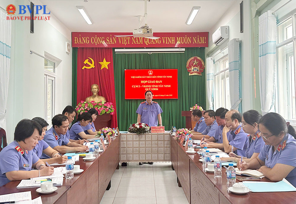 Viện trưởng VKSND tỉnh Tây Ninh kết luận nhiều nội dung quan trọng tại buổi giao ban Cụm Quý I 2026