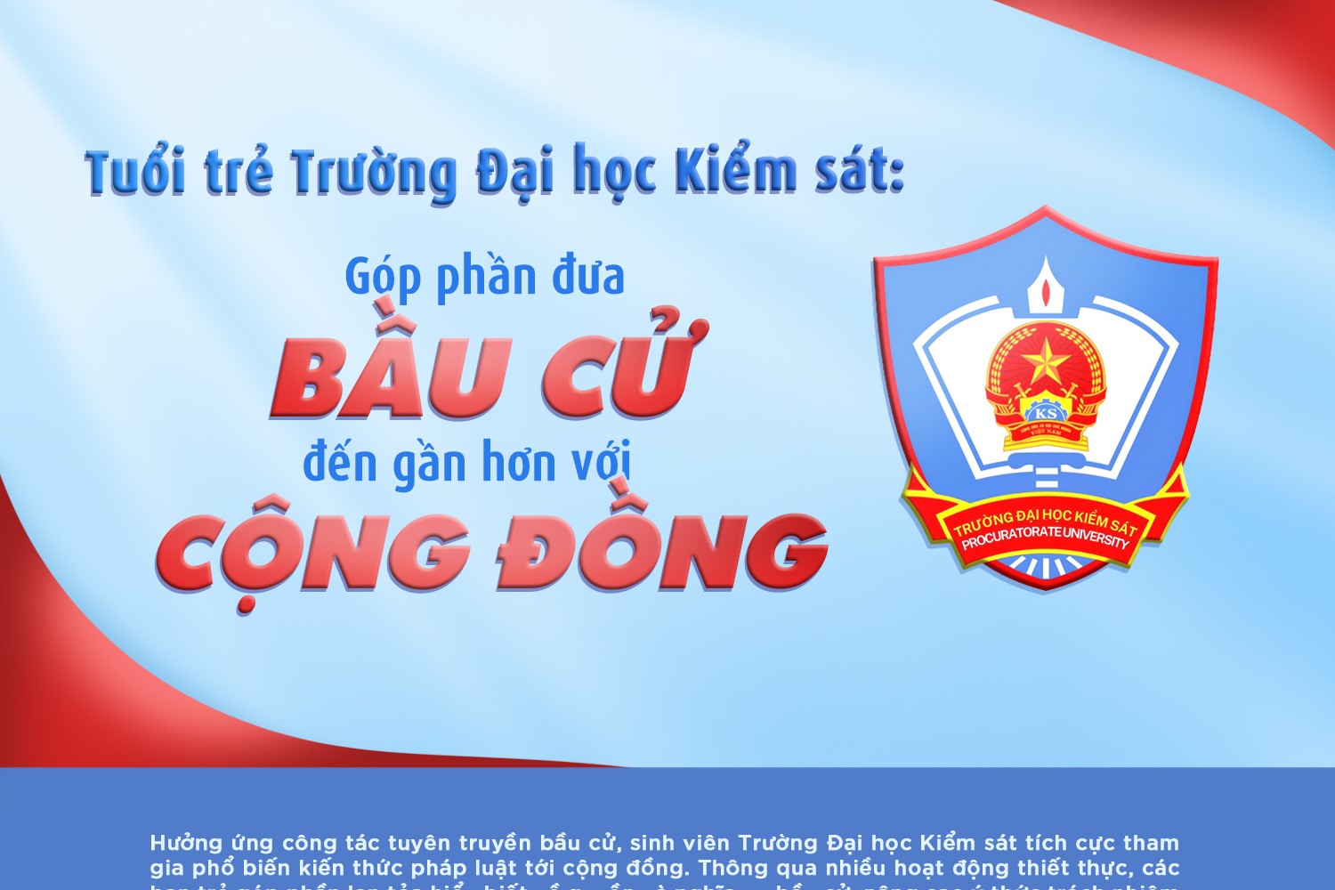 Tuổi trẻ Trường Đại học Kiểm sát Góp phần đưa bầu cử đến gần hơn với cộng đồng