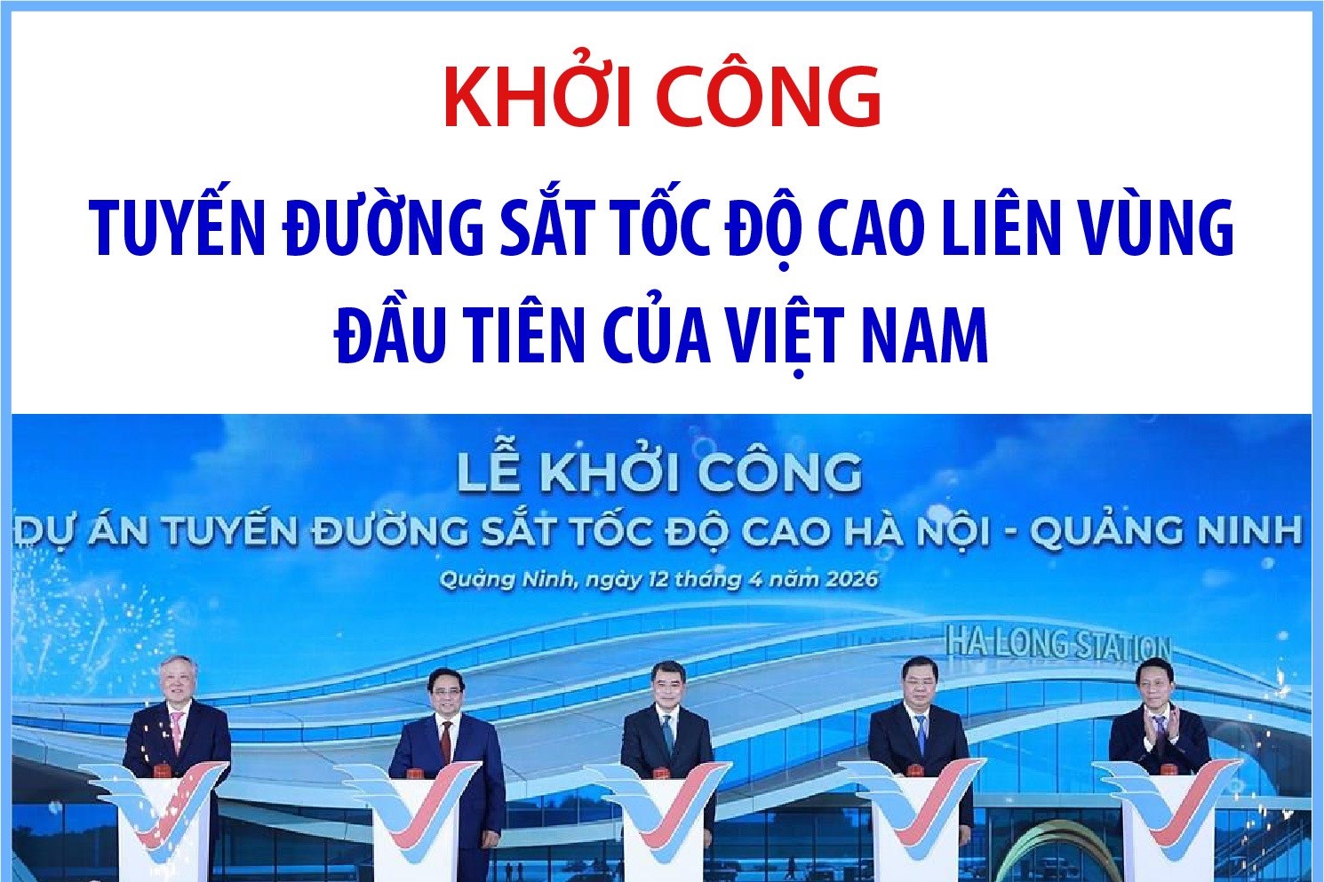 Khởi công tuyến đường sắt tốc độ cao liên vùng đầu tiên của Việt Nam