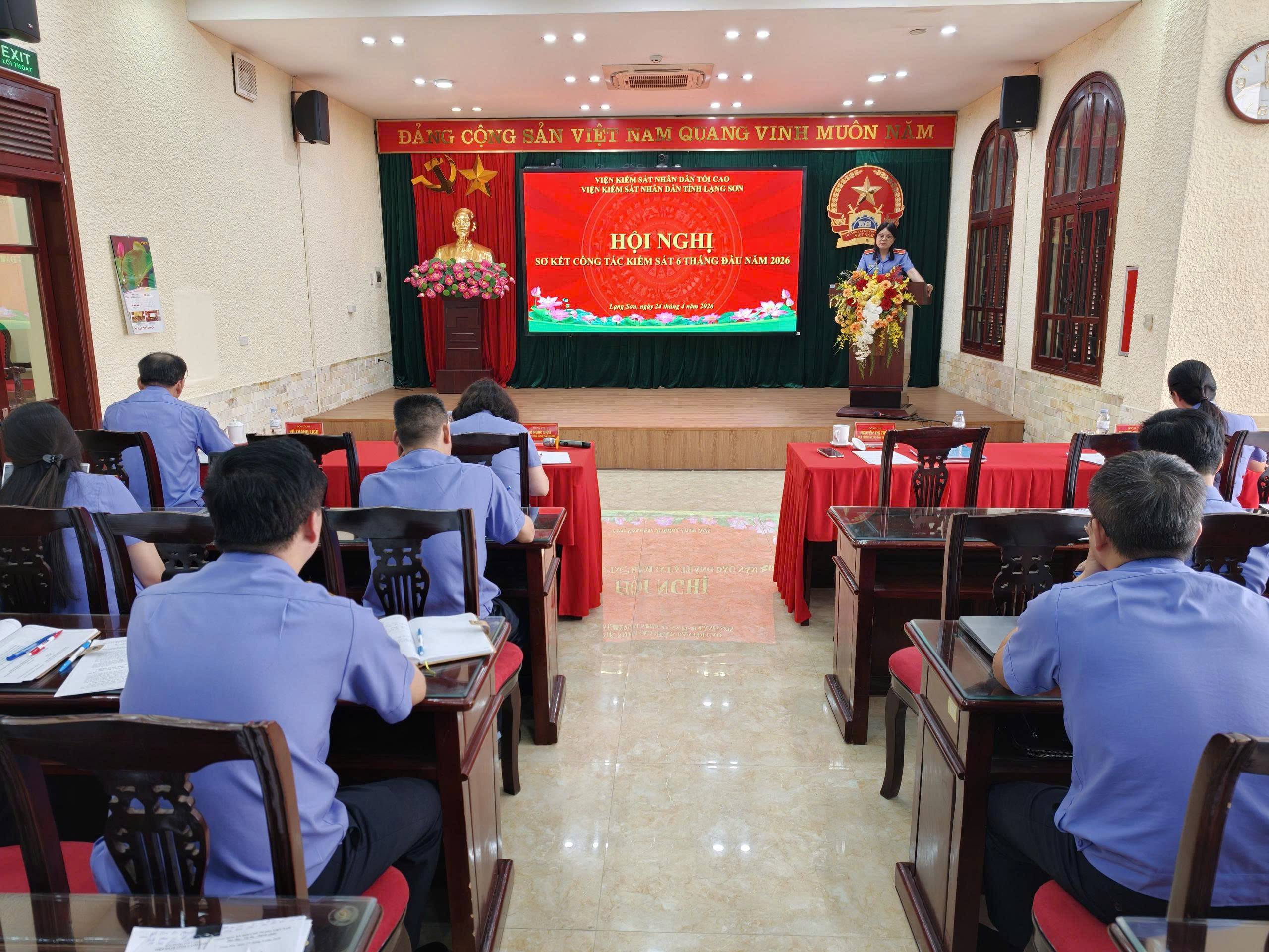 VKSND tỉnh Lạng Sơn Hội nghị sơ kết công tác kiểm sát 6 tháng đầu năm 2026