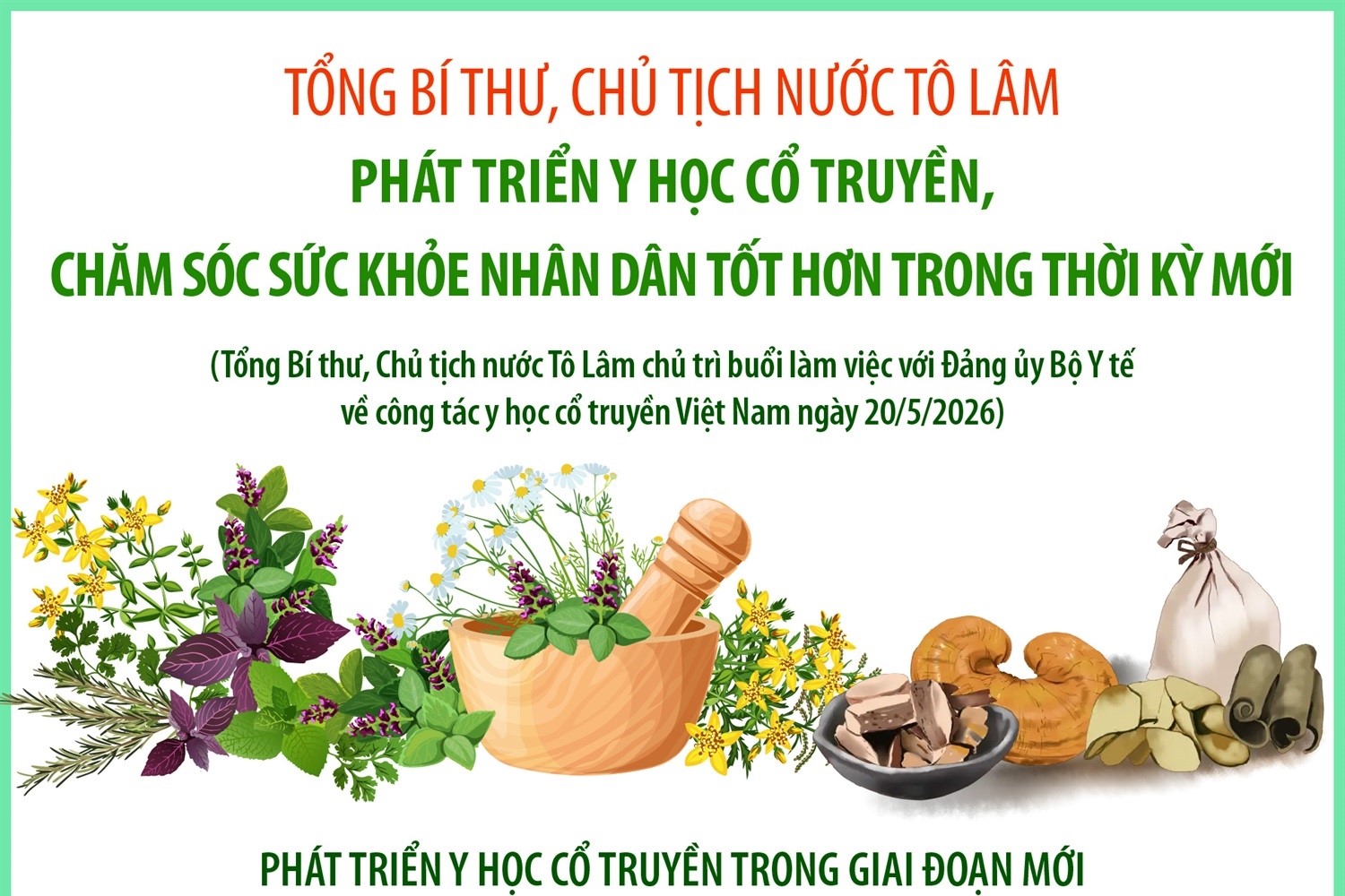 Tổng Bí thư, Chủ tịch nước Tô Lâm Phát triển y học cổ truyền, chăm sóc sức khỏe nhân dân tốt hơn trong thời kỳ mới