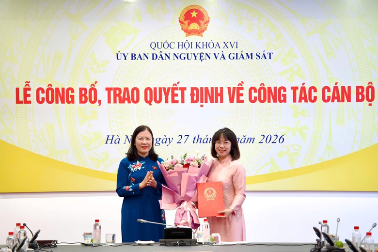 Ủy ban Dân nguyện và Giám sát của Quốc hội trao quyết định về công tác cán bộ