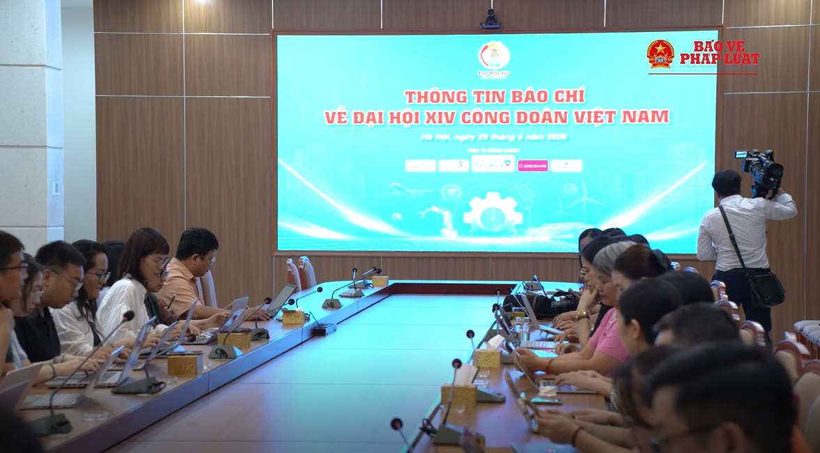 Họp báo thông tin Đại hội XIV Công đoàn Việt Nam