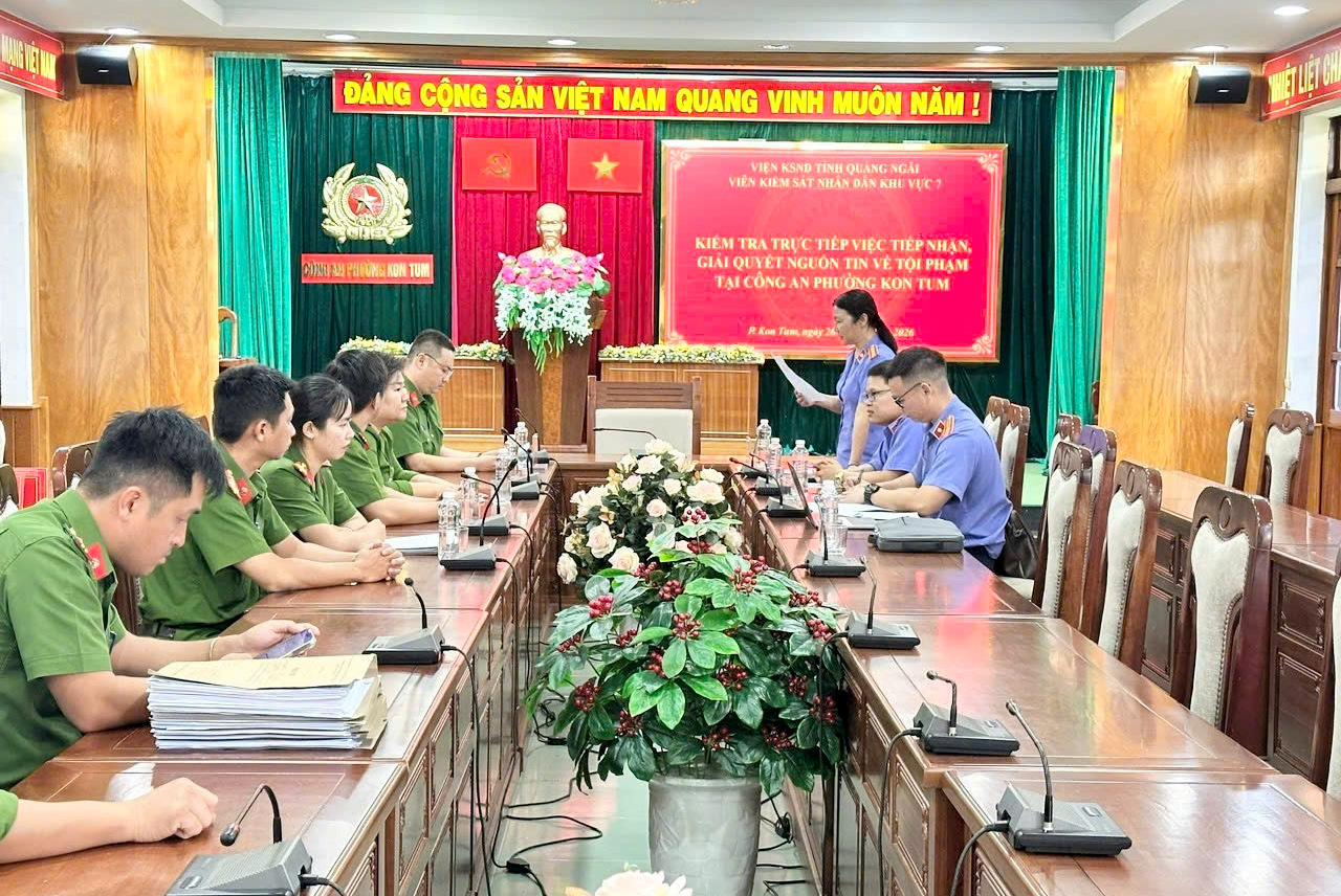 Kiểm sát trực tiếp công tác giải quyết nguồn tin về tội phạm tại Công an phường Kon Tum, Quảng Ngãi