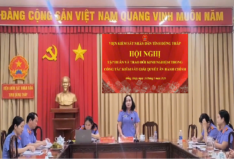 VKSND tỉnh Đồng Tháp nâng cao chất lượng kiểm sát giải quyết án hành chính