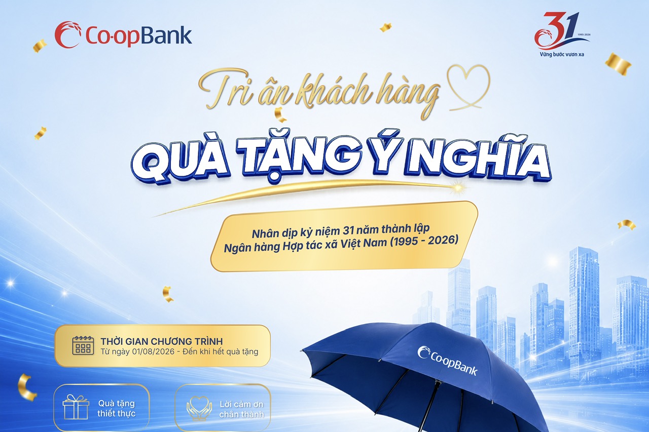 Tri ân gắn kết - Nhận quà ý nghĩa cùng Co-opBank nhân dịp kỷ niệm 31 năm thành lập
