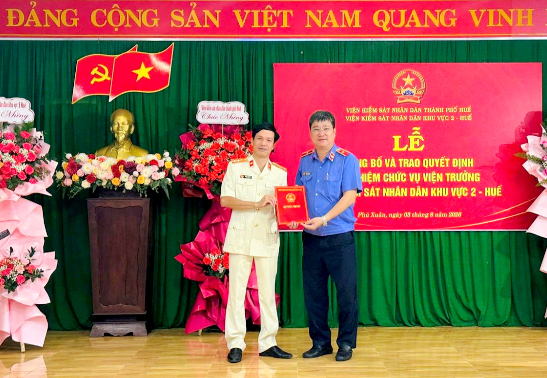 Điều động, bổ nhiệm Viện trưởng VKSND khu vực 2, TP Huế
