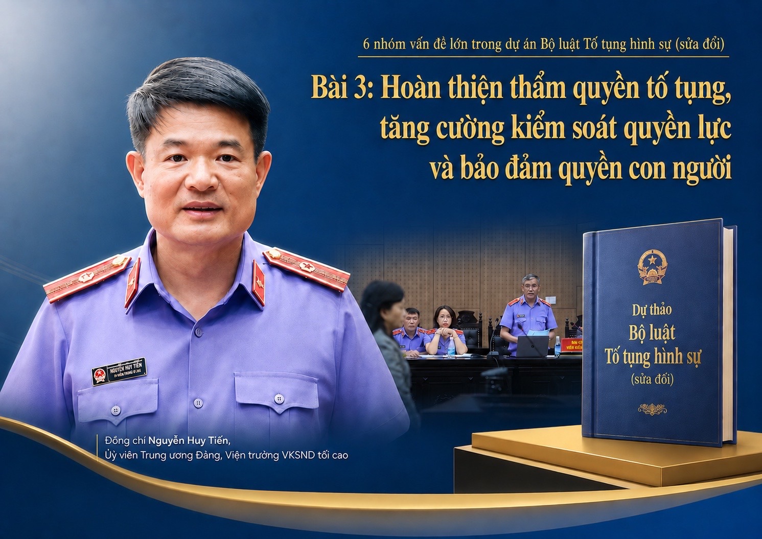 Bài 3 Hoàn thiện thẩm quyền tố tụng, tăng cường kiểm soát quyền lực và bảo đảm quyền con người